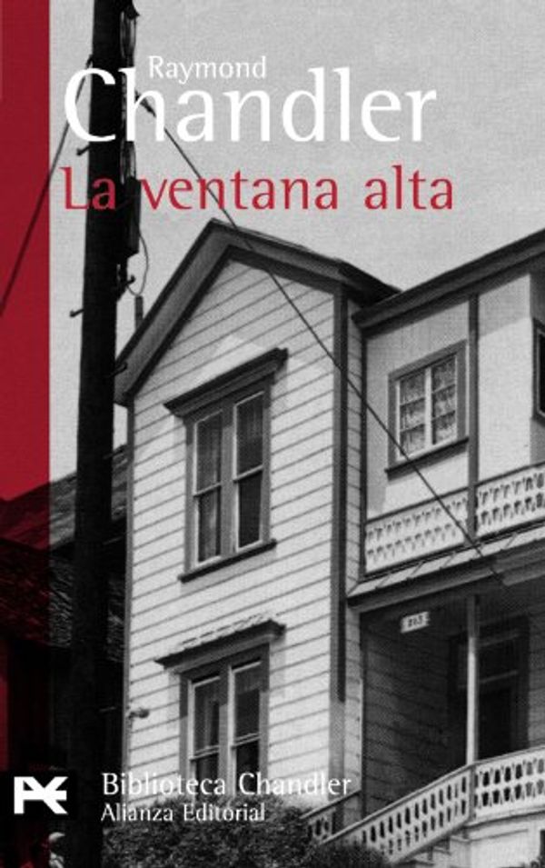 Cover Art for 9788420673325, La ventana alta / The High Window by Raymond Chandler