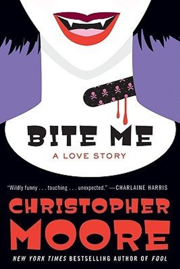 Cover Art for 9781616648589, Bite Me a Love Story (Book Club Paperback Edition) by christopher moore