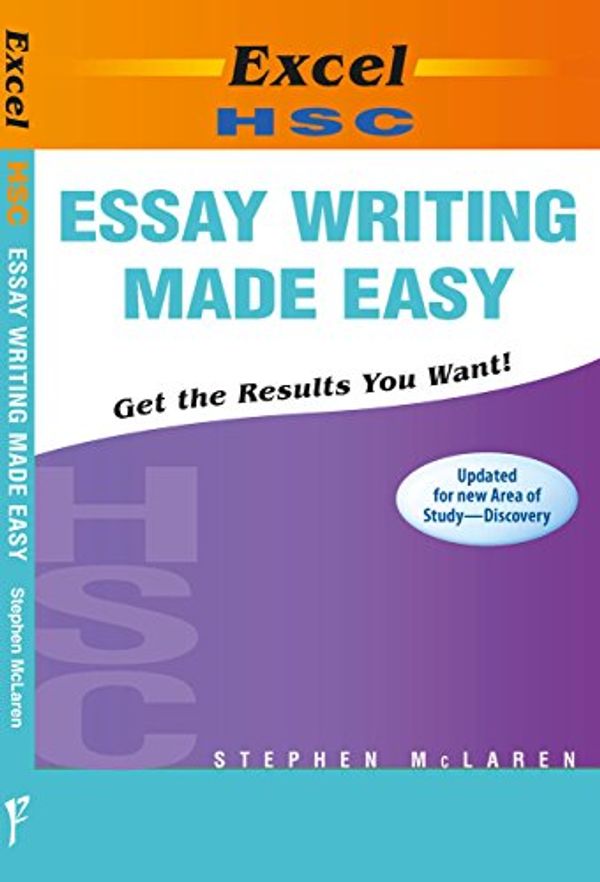 Cover Art for 9781741254860, Excel Hsc Essay Writing Made Easy by Stephen McLaren