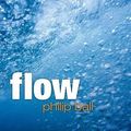 Cover Art for 9780199604876, Flow by Philip Ball