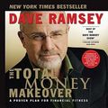 Cover Art for 9780785289104, The Total Money Makeover by Dave Ramsey