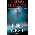 Cover Art for 9780751549553, You're Next by Gregg Hurwitz