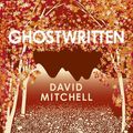 Cover Art for 9781844564736, Ghostwritten by David Mitchell