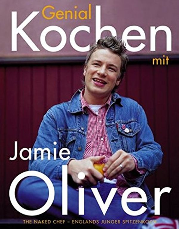 Cover Art for 9783831003297, Genial Kochen mit Jamie Oliver by Jamie Oliver