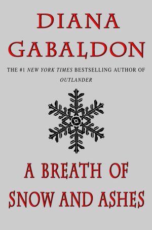 Cover Art for 9780385340397, A Breath of Snow and Ashes by Diana Gabaldon
