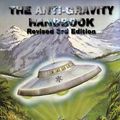 Cover Art for 9781935487449, The Anti-Gravity Handbook: Expanded and Revised Third Edition by David Hatcher Childress