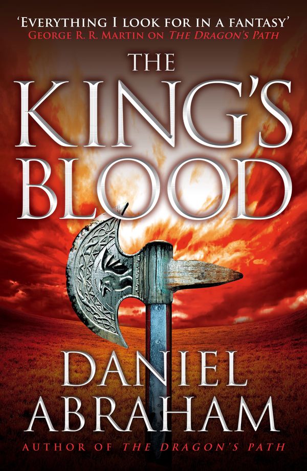 Cover Art for 9781841498904, The King's Blood: Book 2 of the Dagger and the Coin by Daniel Abraham