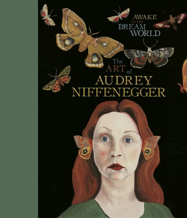 Cover Art for 9781910702598, Awake in the Dream World: The Art of Audrey Niffenegger by Audrey Niffenegger