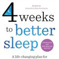 Cover Art for B0CLL7L4GM, 4 Weeks to Better Sleep by Dr. Michael Mosley