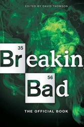 Cover Art for 9781454916734, Breaking Bad: The Official Book by David Thomson