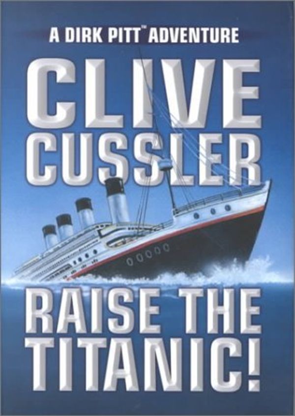 Cover Art for B01K2G0X1M, Raise the Titanic! (Dirk Pitt Adventure) by Clive Cussler (2000-01-02) by Clive Cussler