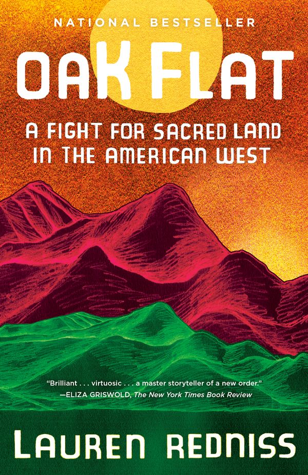 Cover Art for 9780399589737, Oak Flat: A Fight for Sacred Land in the American West by Lauren Redniss