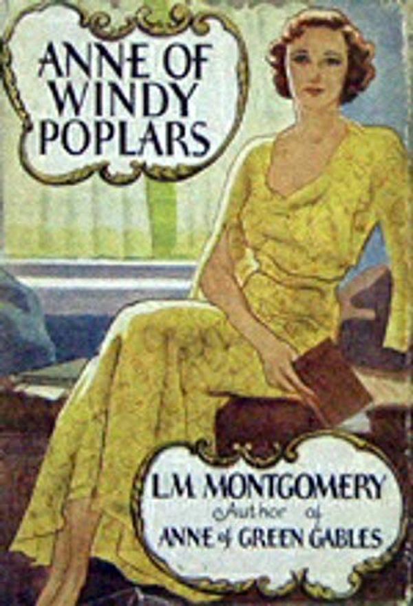 Cover Art for B0876QD1FH, Anne of Windy Poplars by L. M. (Lucy Maud) Montgomery