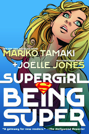 Cover Art for 9781779503190, Supergirl: Being Super by Mariko Tamaki