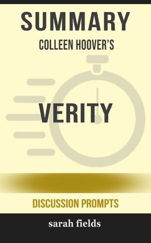 Cover Art for 9780463167151, Summary of Verity by Colleen Hoover (Discussion Prompts) by Sarah Fields