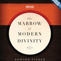 Cover Art for 9781845504793, Marrow of Modern Divinity by Edward Fisher