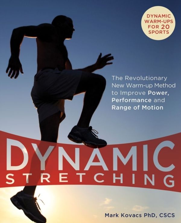Cover Art for 9781569757260, Dynamic Stretching by Mark Kovacs