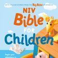 Cover Art for 9781444701807, NIV Bible for Children: (NIV Children's Bible) With Colour Stories from the Big Bible Storybook by New International Version