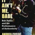 Cover Art for 9781612051888, It Ain't Me Babe by Andrea Cossu