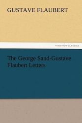 Cover Art for 9783842427747, The George Sand-Gustave Flaubert Letters by Gustave Flaubert