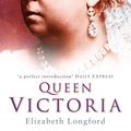 Cover Art for 9780752450612, Queen Victoria by Elizabeth Longford