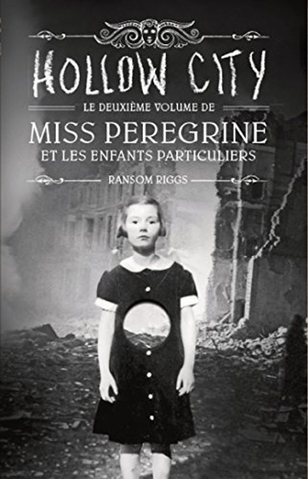 Cover Art for 9782747044981, Miss Peregrine et les enfants particuliers tome 2 by Ransom Riggs