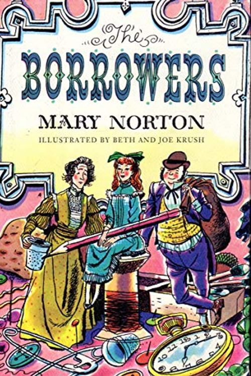 Cover Art for 9780152099916, The Borrowers by Mary Norton