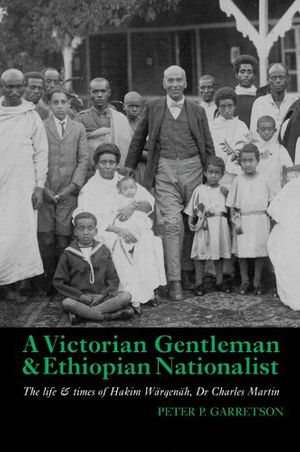 Cover Art for 9781847010445, A Victorian Gentleman and Ethiopian Nationalist by Peter P. Garretson