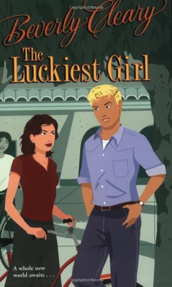 Cover Art for 9780060532994, The Luckiest Girl (rack) (Cleary Reissue) by Beverly Cleary