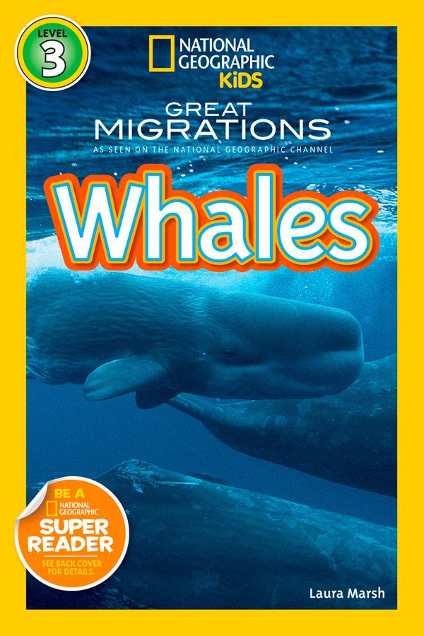 Cover Art for 9781426307454, National Geographic Readers Great MigrationsWhales Lvl 3 by Laura Marsh