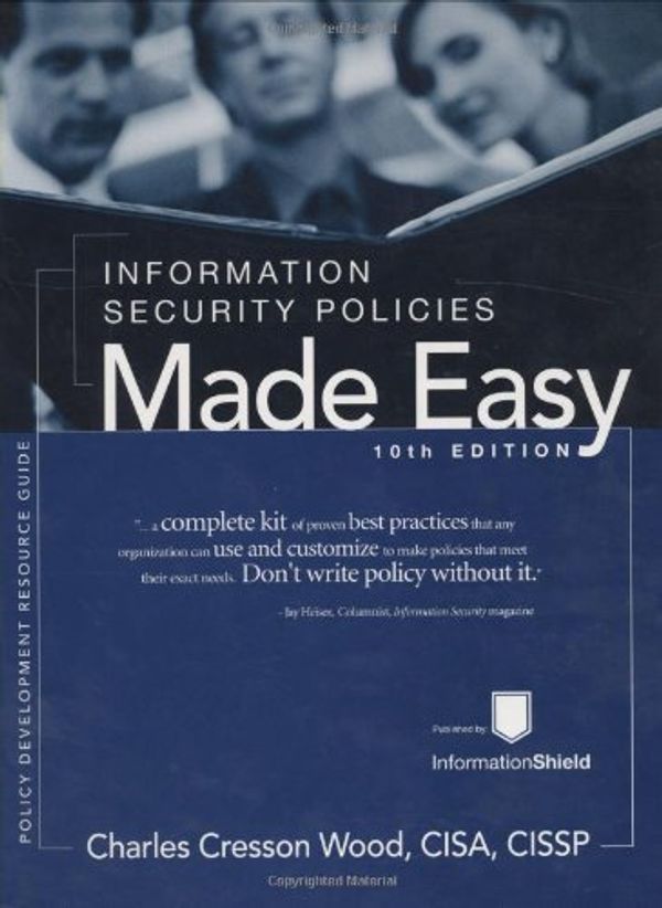 Cover Art for 9781881585138, Information Security Policies Made Easy, Version 10 by Charles Cresson Wood