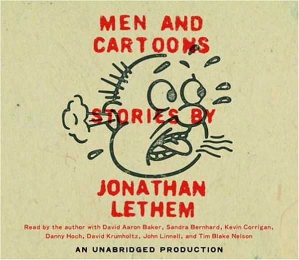 Cover Art for 9780739314890, Men and Cartoons by Jonathan Lethem