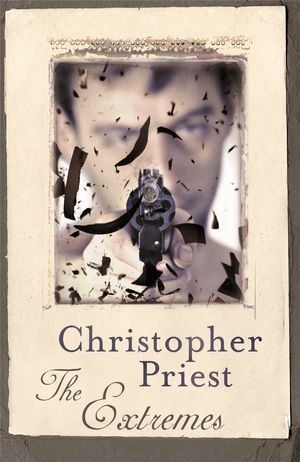 Cover Art for 9780575075788, The Extremes by Christopher Priest