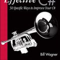 Cover Art for 9780132701631, More Effective C# by Bill Wagner