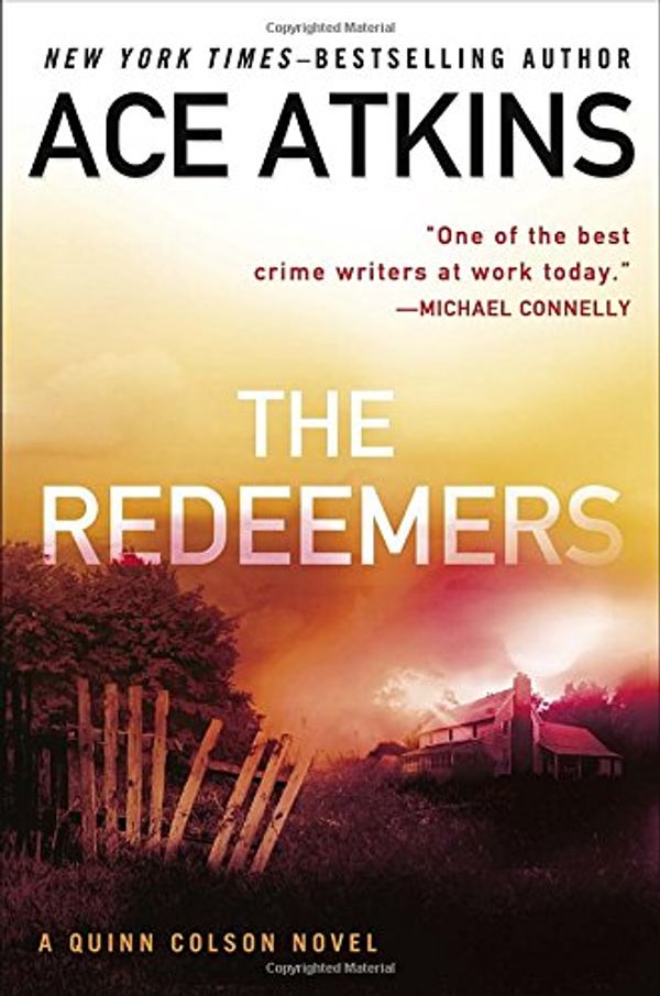 Cover Art for 9780399173943, The Redeemers (Quinn Colson Novel) by Ace Atkins