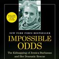 Cover Art for 9781476725185, Impossible Odds by Jessica Buchanan