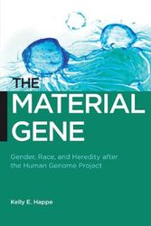 Cover Art for 9780814790670, The Material Gene by Kelly E. Happe