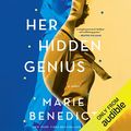 Cover Art for B09MZJ9MJ9, Her Hidden Genius: A Novel by Marie Benedict
