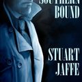 Cover Art for 9781477633427, Southern Bound: 1 by Stuart Jaffe
