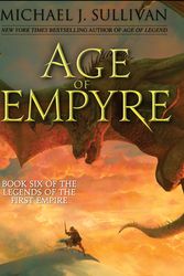 Cover Art for 9781944145408, Age of Empyre (Legends of the First Empire) by Michael J. Sullivan