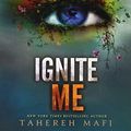 Cover Art for 9780062318787, Ignite Me by Tahereh Mafi