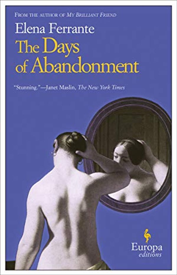 Cover Art for B079MHPSH6, The Days of Abandonment by Elena Ferrante