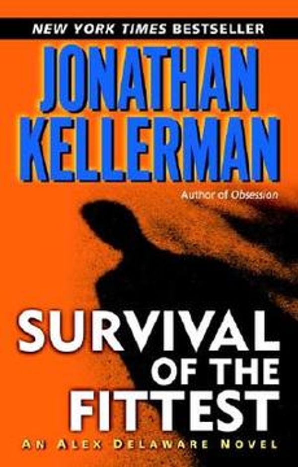 Cover Art for 9780345458841, Survival of the Fittest by Jonathan Kellerman