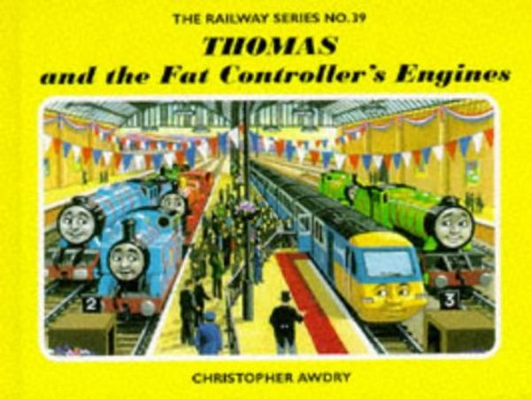 Cover Art for 9780434969111, Thomas and the Fat Controller's Engines (Railway S.) by Christopher Awdry