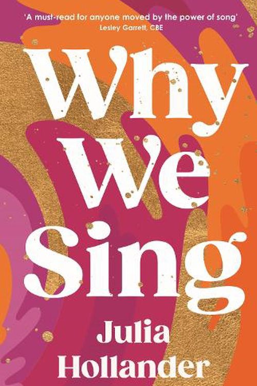 Cover Art for 9781838953621, Why We Sing by Hollander, Julia (author)