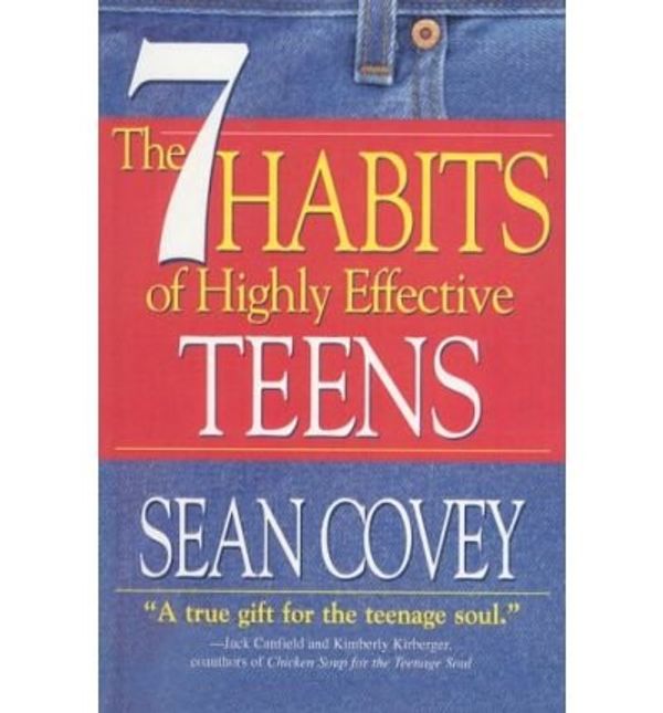 Cover Art for 9780743247641, The 7 Habits Of Highly Effective Teens (Turtleback School  &  Library Binding Edition) by Sean Covey