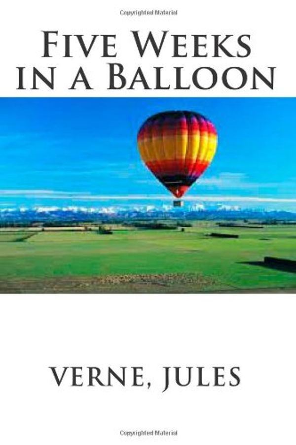 Cover Art for 9781497364288, Five Weeks in a Balloon by Jules Verne