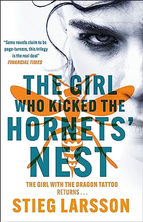Cover Art for 9781849162746, The Girl Who Kicked the Hornets' Nest by Stieg Larsson