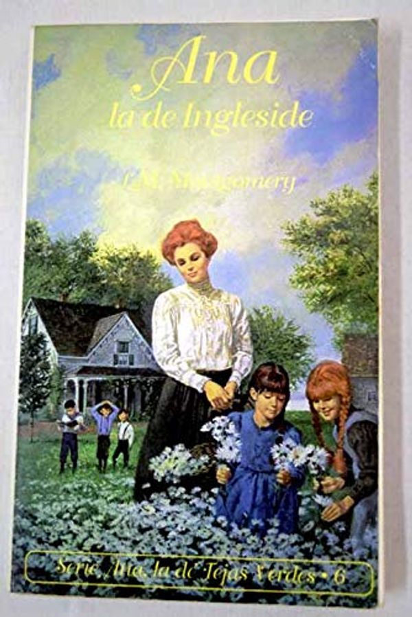 Cover Art for 9788478882182, Ana, la de Ingleside by L. M. Montgomery