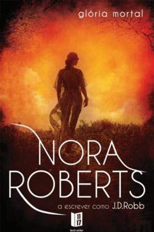 Cover Art for 9789897102400, Glória Mortal (Portuguese Edition) by J. D. Robb